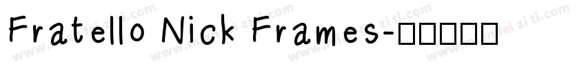 Fratello Nick Frames字体转换